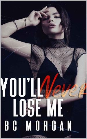 [The Never 03] • You'll Never Lose Me (The Never Series Book 4)